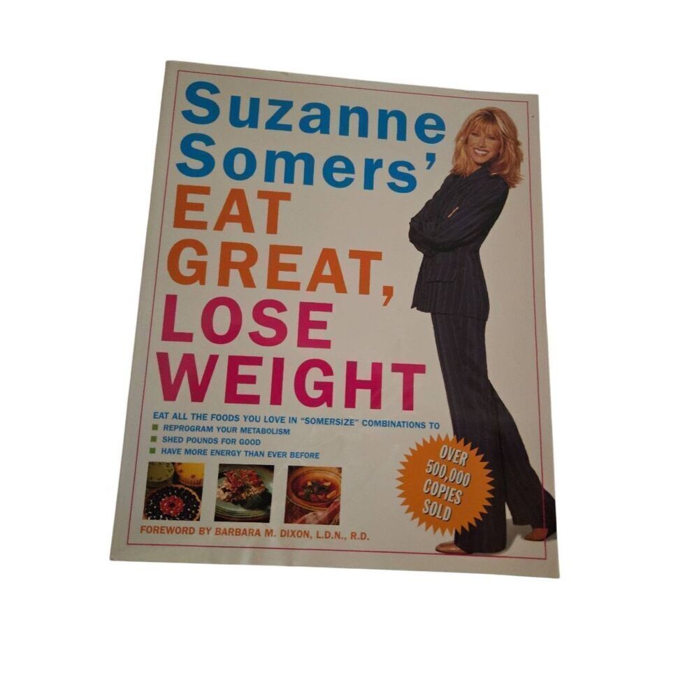 Suzanne Somers' eat great, lose weight foreword by Barbara M. Dixon three rivers